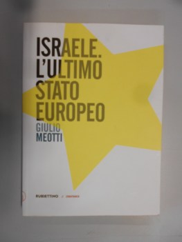 israele l\'ultimo stato europeo