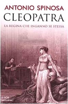 cleopatra la regina che ingann se stessa