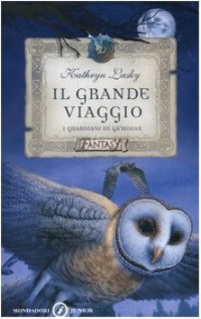 grande viaggio i guardiani di gahoole