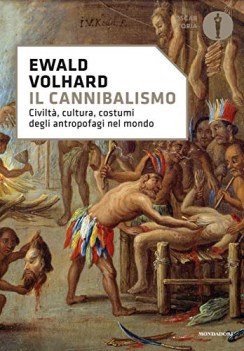 cannibalismo civilta cultura costumi degli antropofagi nel mondo