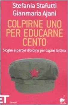 colpirne uno per educarne cento slogan e parole dordine per capire l