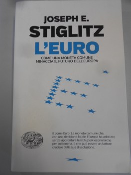 euro come una moneta comune minaccia il futuro dell\'europa