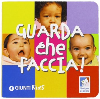 guarda che faccia ediz. illustrata