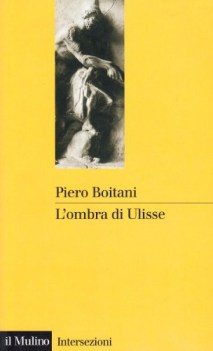 ombra di ulisse figure di un mito