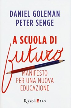 a scuola di futuro manifesto per una nuova educazione