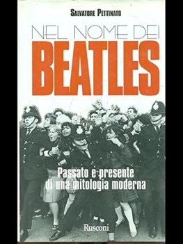 nel nome dei beatles passato e presente di una mitologia moderna