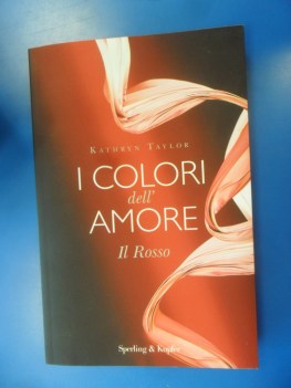 Rosso. I colori dell\'amore