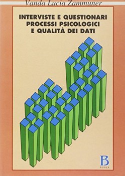 interviste e questionari processi psicologici e qualit dei dati