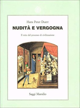 nudita e vergogna il mito del processo di civilizzazione