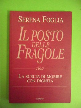 Posto delle fragole. La scelta di morire con dignit