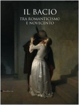 bacio tra romanticismo e novecento