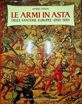 armi in asta delle fanterie europee dal 1000 al 1500