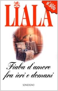 fiaba d\'amore fra ieri e domani