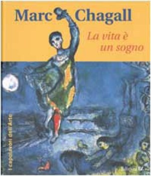 marc chagall la vita e un sogno