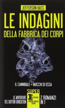 indagini della fabbrica dei corpi il cannibale mucchi di ossa