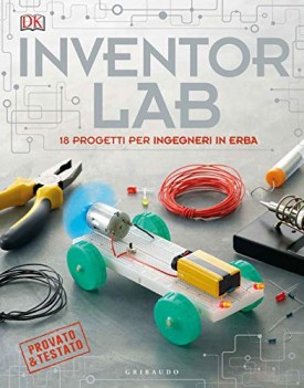 inventor lab 18 progetti per ingegneri in erba