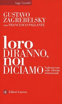 loro diranno noi diciamo vademecum sulle riforme istituzionali