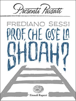 prof che cos\'e la shoah