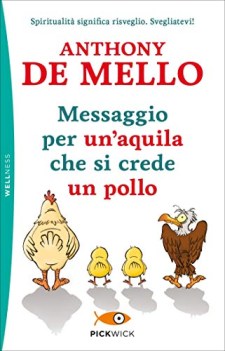 messaggio per un\'aquila che si crede un pollo