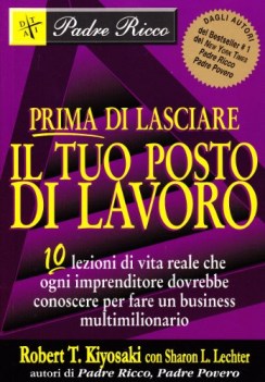 prima di lasciare il tuo posto di lavoro 10 lezioni di vita reale