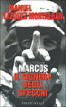 marcos il signore degli specchi