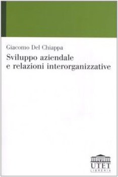 sviluppo aziendale e relazioni interorganizzative