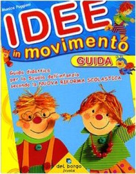 idee in movimento guida didattica per la scuola dell\'infanzia