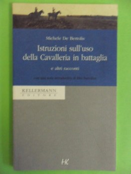 Istruzioni sull\'uso della cavalleria in battaglia e altri racconti