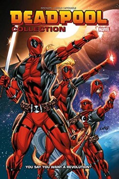 deadpool collection you say you want a revolution MARVEL