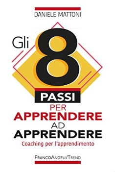 8 passi per apprendere ad apprendere coaching per l\'apprendimento