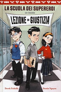 lezione di giustizia la scuola dei supereroi