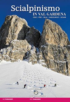 scialpinismo in val gardena odle pez sella sassolungo sciliar