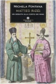 matteo ricci un gesuita alla corte dei ming