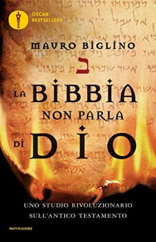 bibbia non parla di dio uno studio rivoluzionario sull\'antico testamento