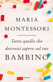 tutto quello che dovresti sapere sul tuo bambino