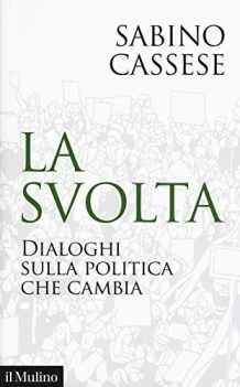 svolta dialoghi sulla politica che cambia