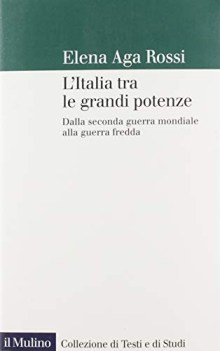 italia tra le grandi potenze dalla seconda guerra mondiale