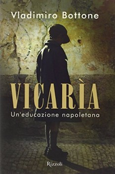 vicara un\'educazione napoletana