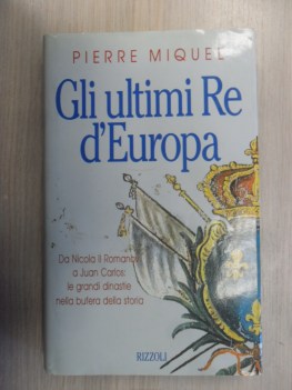 Ultimi re d\'Europa