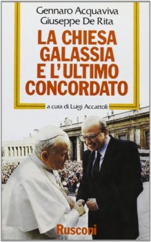 chiesa galassia e l\'ultimo concordato