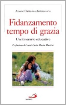 fidanzamento tempo di grazia un itinerario educativo