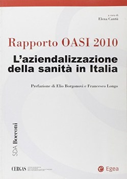 rapporto oasi 2010 l\'aziendalizzazione della sanita\' in italia