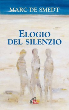 elogio del silenzio