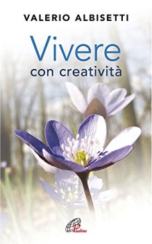 vivere con creativita\'