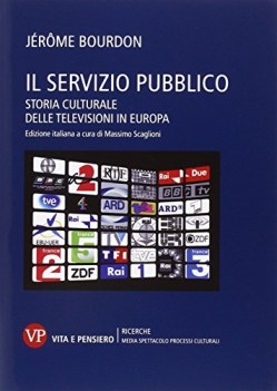 servizio pubblico storia culturale delle televisioni in europa