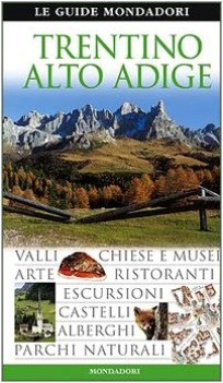 trentino alto adige ediz illustrata