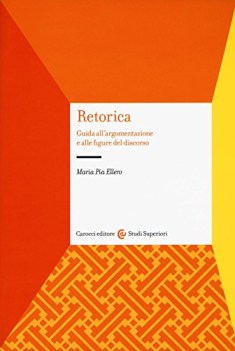 retorica guida all\'argomentazione e alle figure del discorso