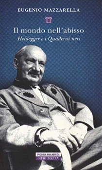 mondo nell\'abisso heidegger e i quaderni neri