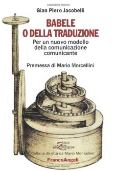 babele o della traduzione per un nuovo modello della comunicazione comunicante