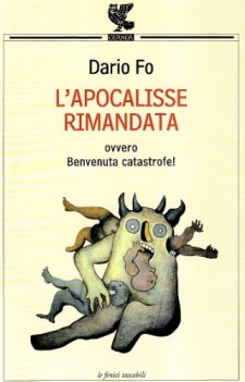 apocalisse rimandata ovvero benvenuta catastrofe